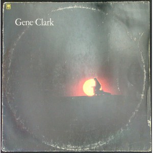 GENE CLARK White Light (A&M Records – 88 172 XAT) Holland 1974 reissue LP of 1971 album (Folk Rock, Country Rock)